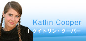 �P�C�g�����E�N�[�p�[�@Katlin Cooper