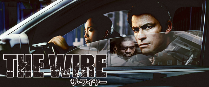 THE WIRE／ザ・ワイヤー