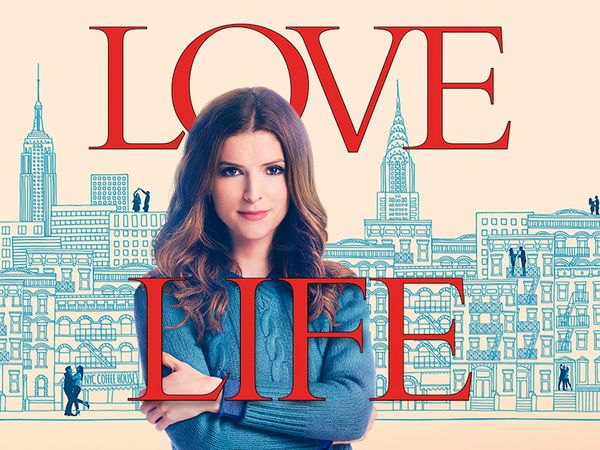 海外ドラマおすすめコラム vol.47　NYを舞台に人気女優アナ・ケンドリックの魅力爆発！ 『LOVE LIFE』独占初放送開始